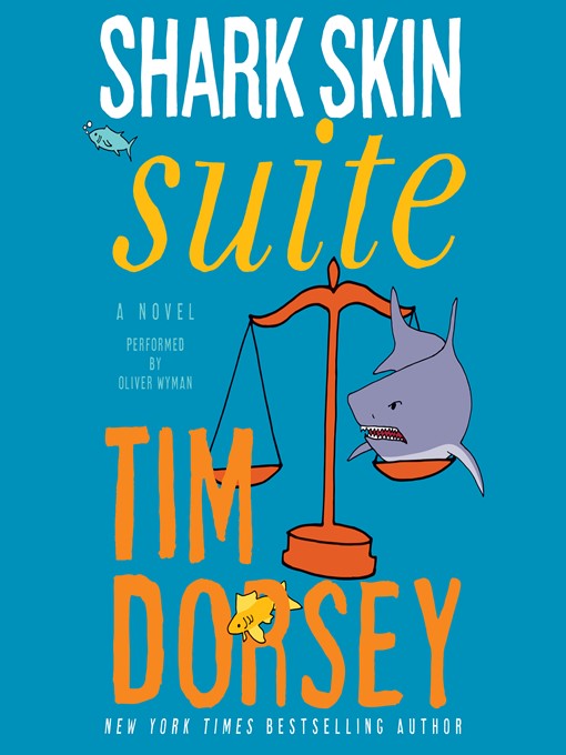 Title details for Shark Skin Suite by Tim Dorsey - Available